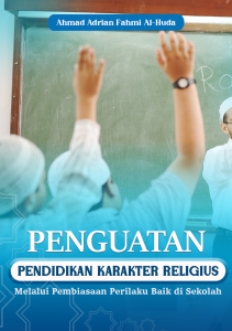 PENGUATAN PENDIDIKAN KARAKTER RELIGIUS MELALUI PEMBIASAAN PERILAKU BAIK DI SEKOLAH