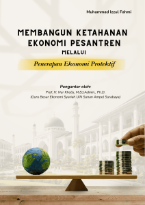 Membangun Ketahanan Ekonomi Pesantren Melalui Penerapan Ekonomi Protektif