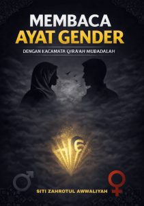 Membaca Ayat Gender dengan Kacamata Qira’ah Mubadalah