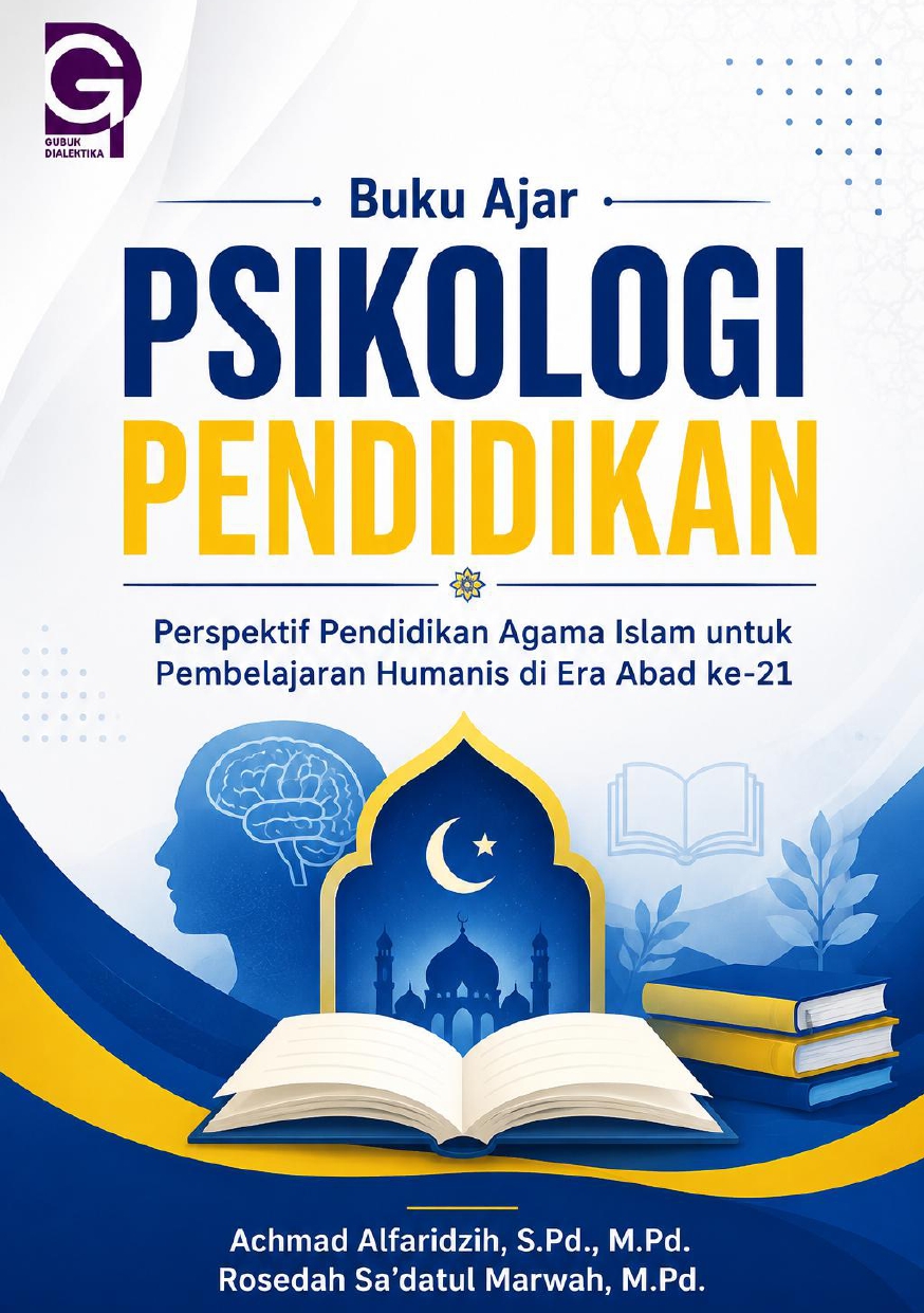 Buku Ajar Psikologi Pendidikan Perspektif Pendidikan Agama Islam untuk Pembelajaran Humanis di Era Abad ke-21